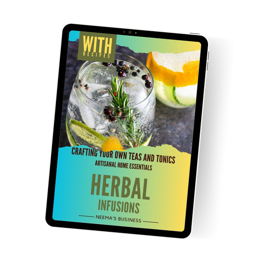 Herbal Infusions: Crafting your own Teas & Tonics